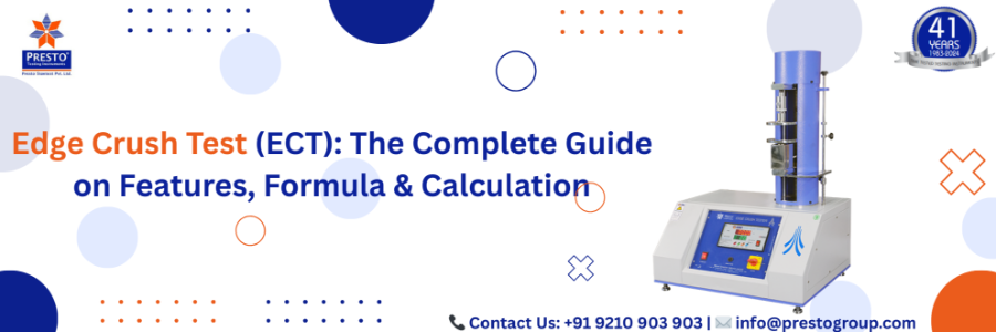 Edge Crush Test (ECT): The Complete Guide on Features, Formula & Calculation